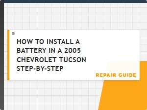 How to Install a Battery in a Chevrolet Tucson